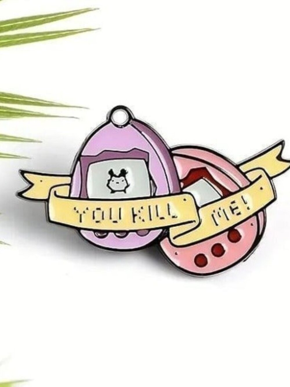 Tamagotchi Drama: 'You Kill Me' Retro Enamel Pin